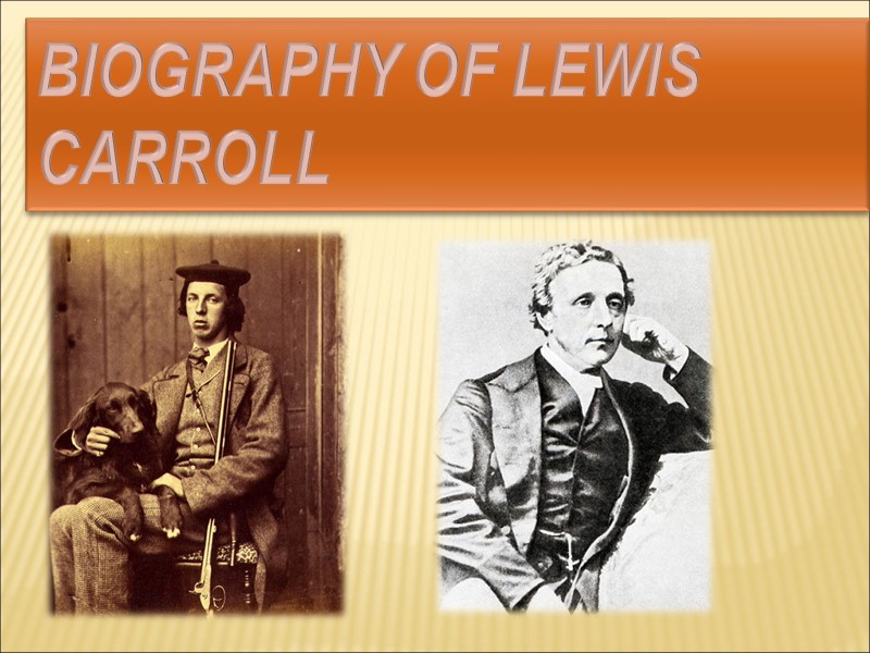 Biography of Lewis Carroll